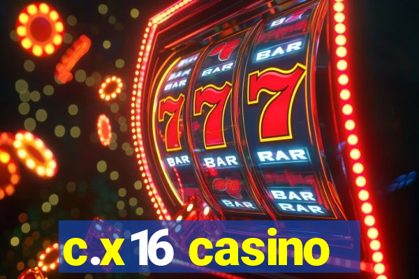 c.x16 casino